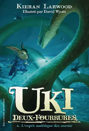 Kieran Larwood – Uki Deux-Fourrures, Tome 2 : L'esprit maléfique des marais